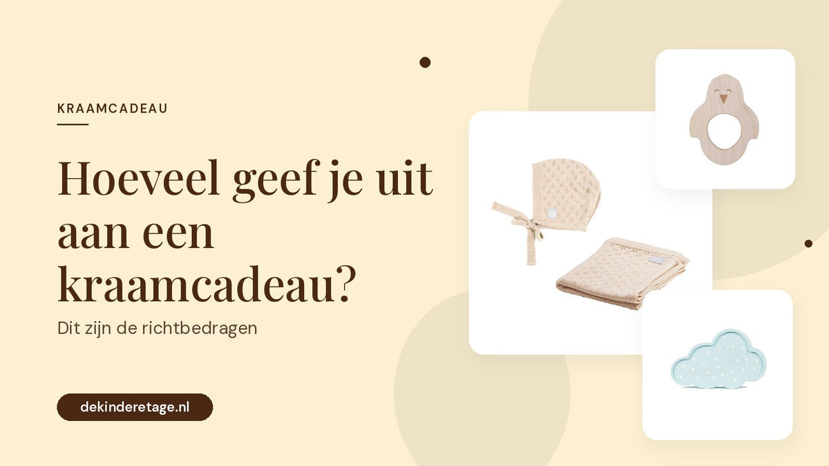 Hoeveel geef je uit aan een kraamcadeau? Dit zijn de richtbedragen