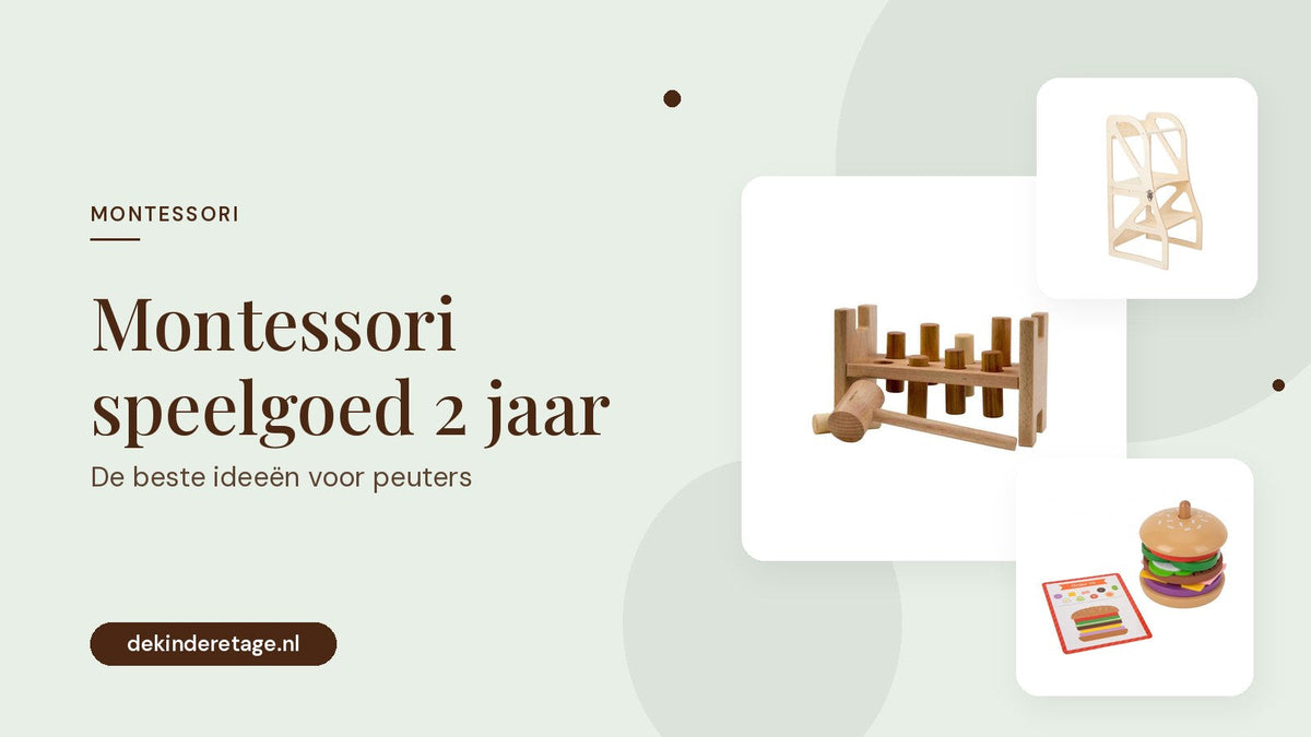 Montessori speelgoed 2 jaar: de beste ideeën voor peuters