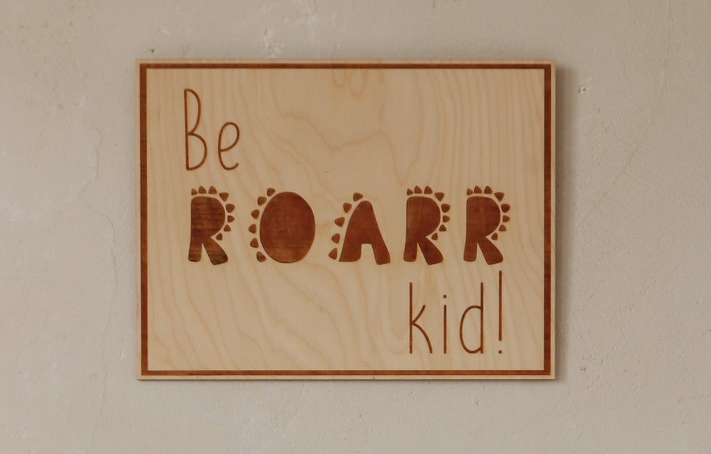 Wanddecoratie kinderkamer – houten poster Be Roarr Kid